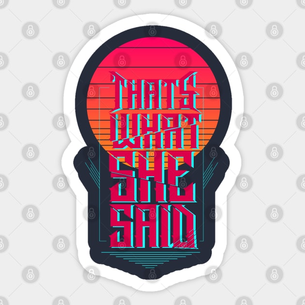 That's What She Said Sticker by jakechays